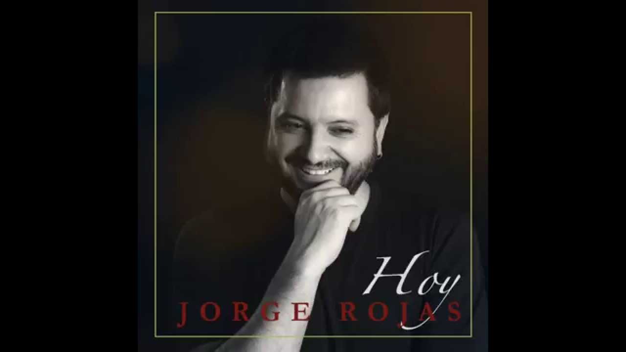Hoy Jorge Rojas